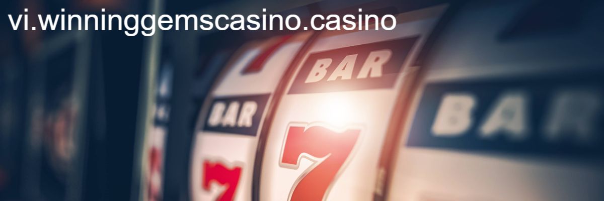 vi.winninggemscasino.casino